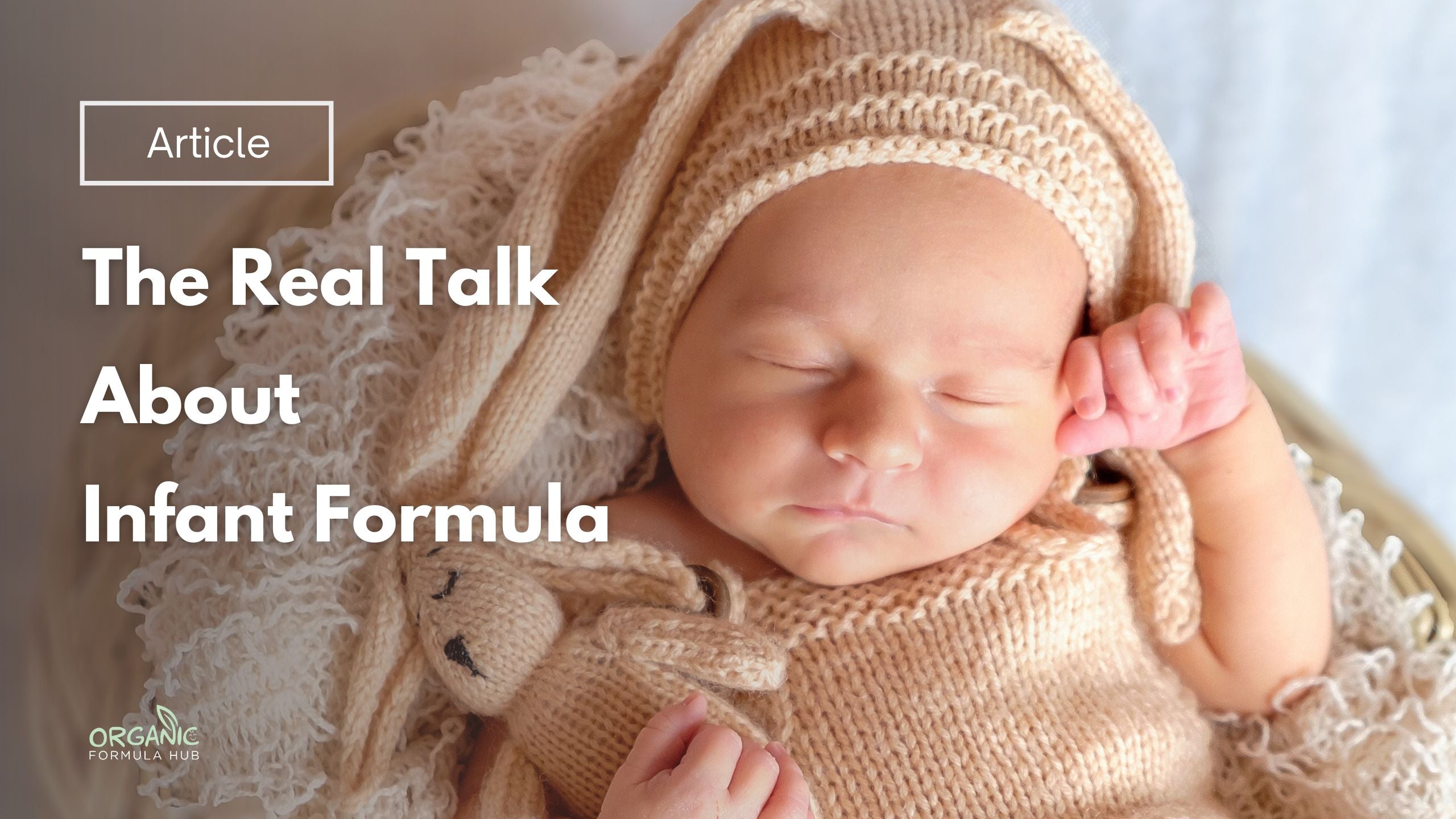 The Real Talk About Infant Formula