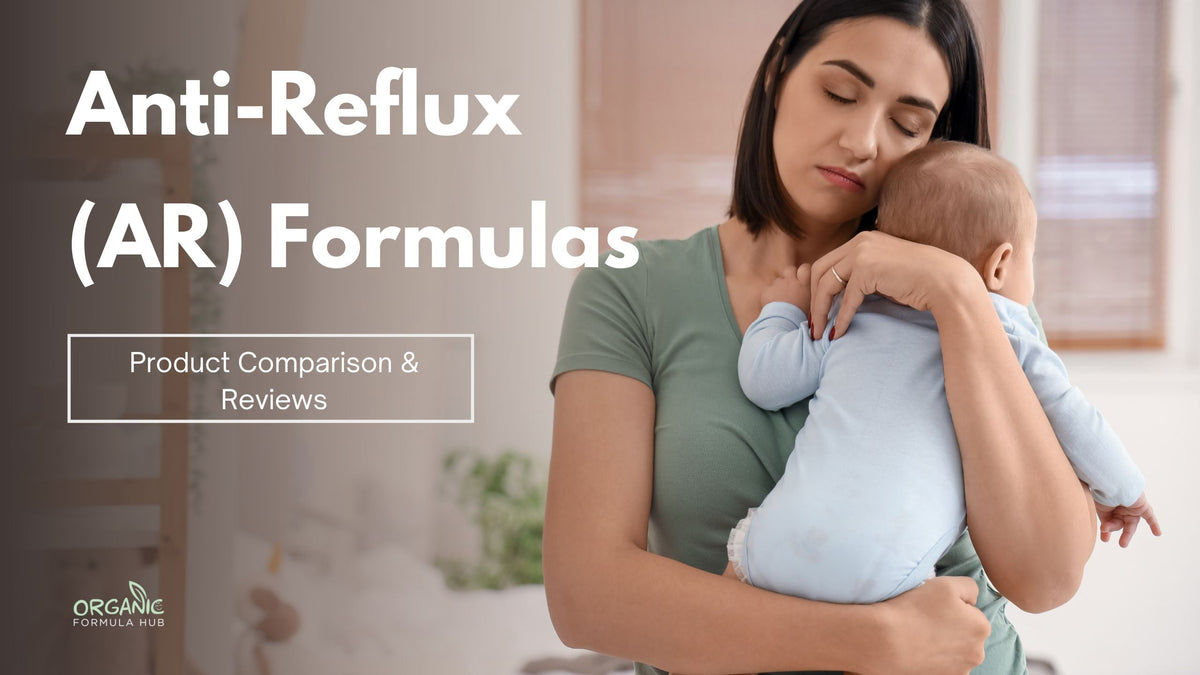 Anti Reflux Formulas / AR Formulas: Product Comparison & Reviews