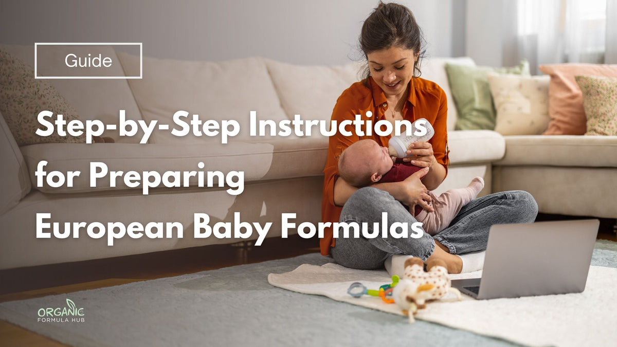 Step-by-Step Instructions for Preparing European Baby Formulas